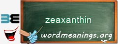 WordMeaning blackboard for zeaxanthin